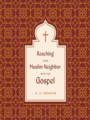 cover image of Reaching Your Muslim Neighbor with the Gospel